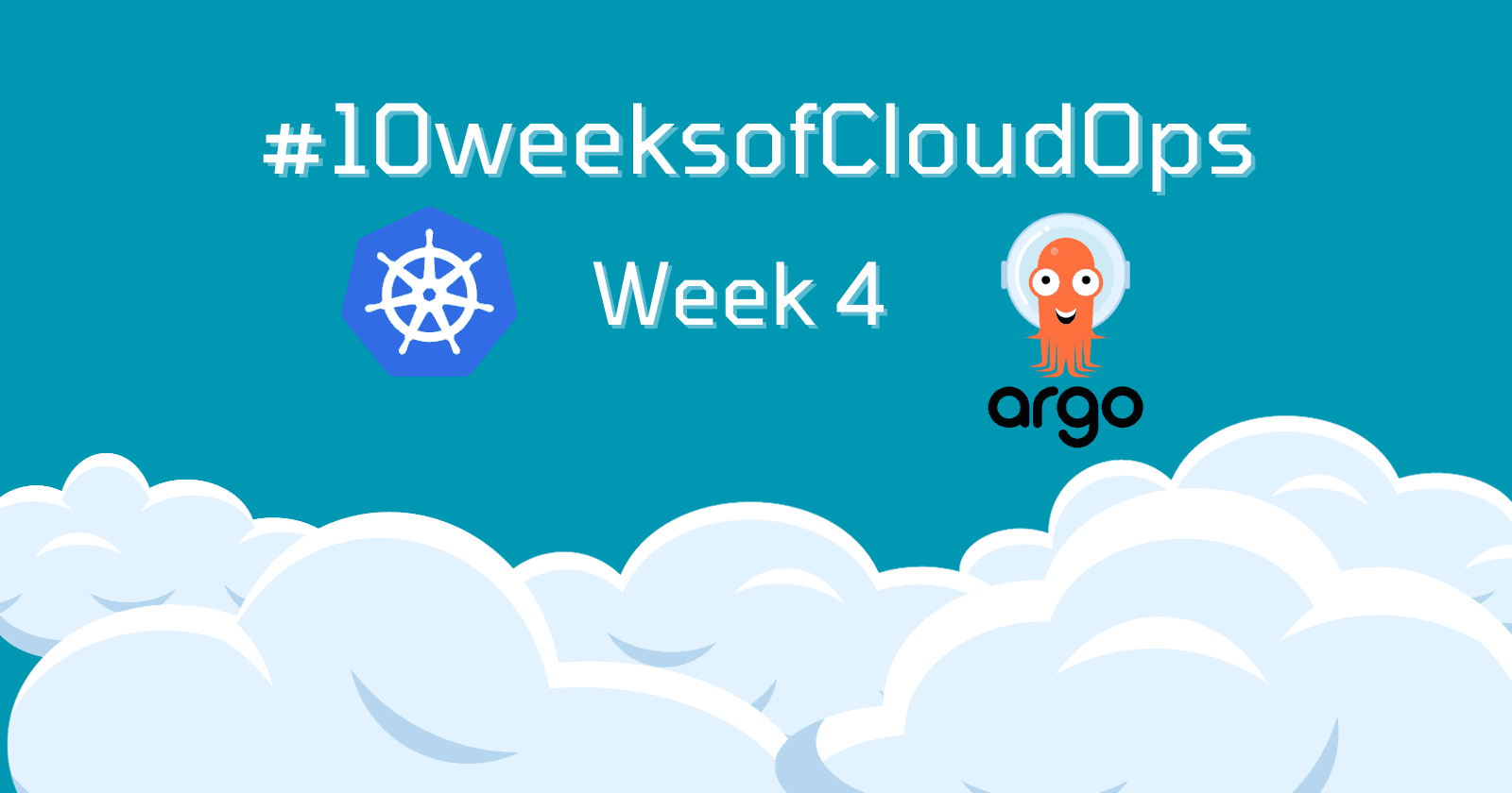 #10weeksofCloudOps - Week 4